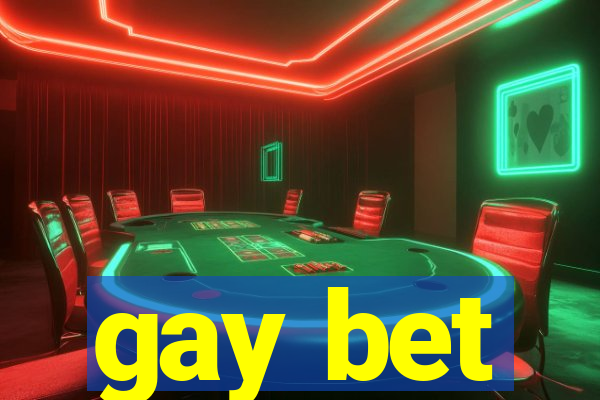 gay bet